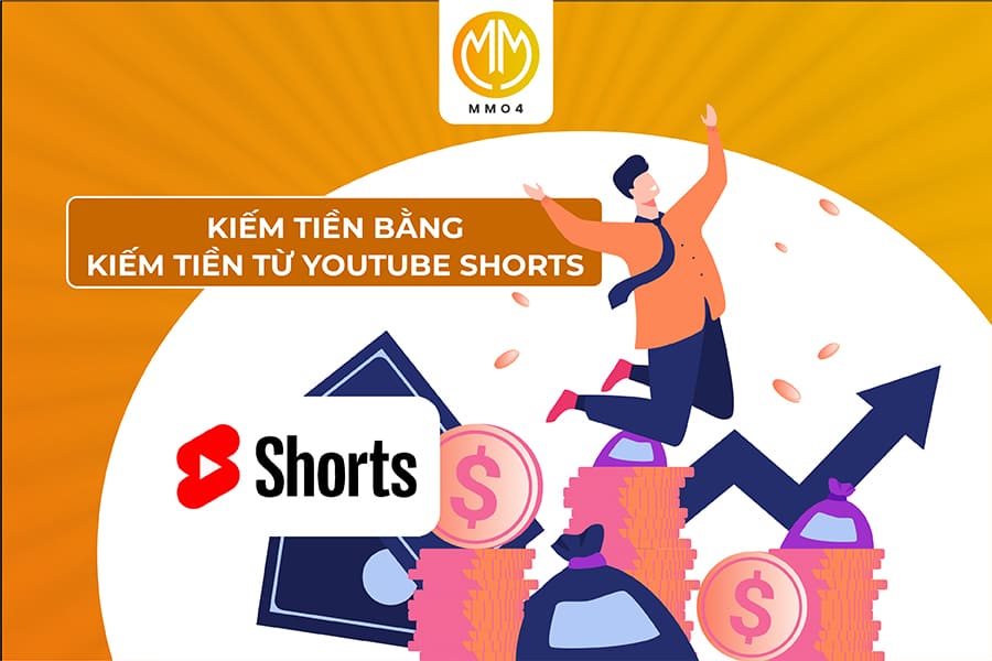 kiếm tiền từ Youtube Shorts