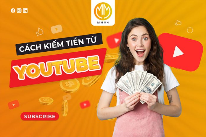Cách kiếm tiền trên Youtube